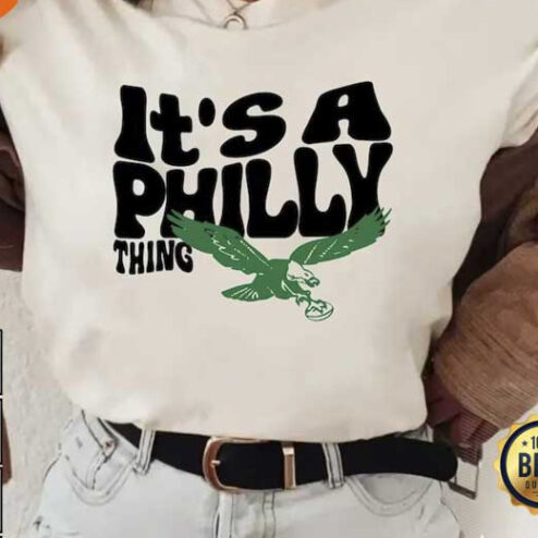 Philadelphia Eagles It's a Philly Thing shirt
