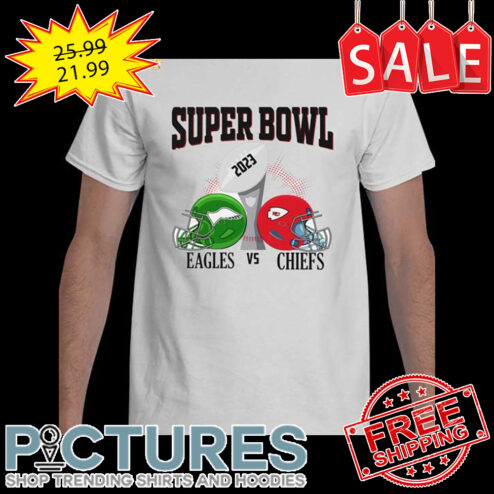 Philadelphia Eagles Vs Kansas City Chiefs Super Bowl 2023 shirt