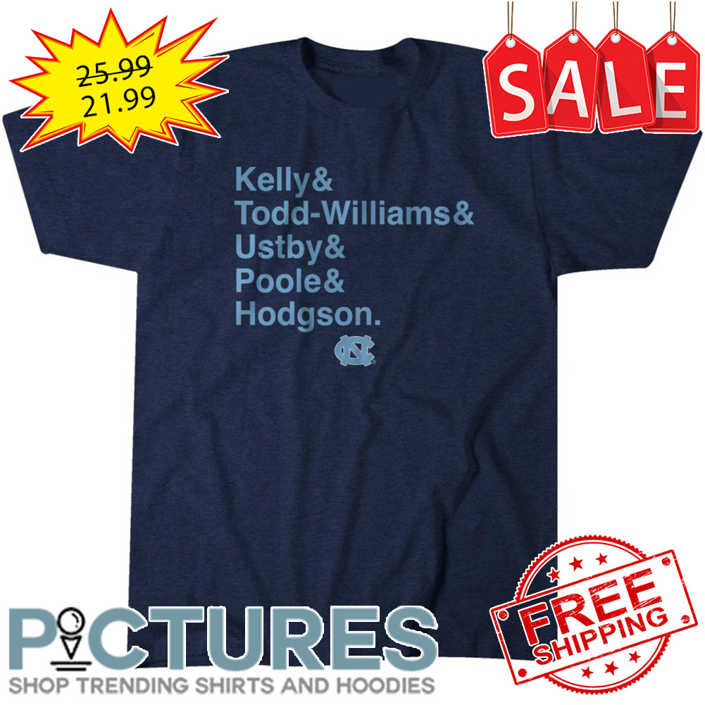 The North Carolina Tar Heels Kelly and Todd-Williams and Ustby and Poole and Hodgson NCAA Division shirt