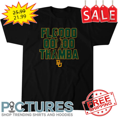 Baylor Bears Flooooooooo Thamba NCAA Division shirt