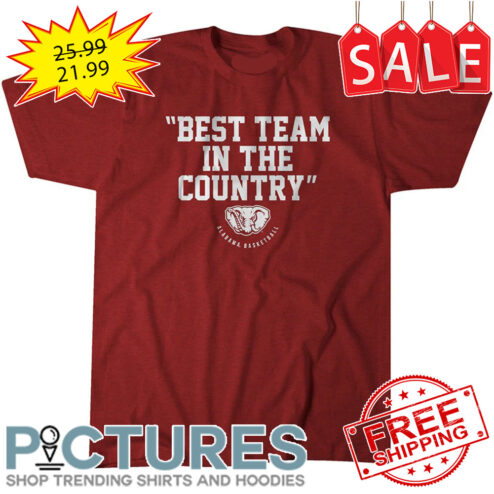 Alabama Crimson Tide Best team in the country NCAA shirt