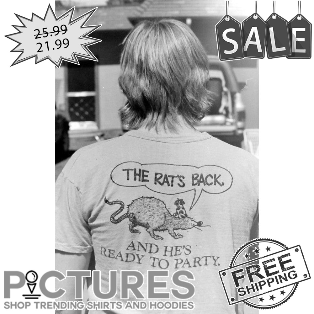 The Rat's back and he's ready to party shirt The Rat's back and he's ready to party shirt