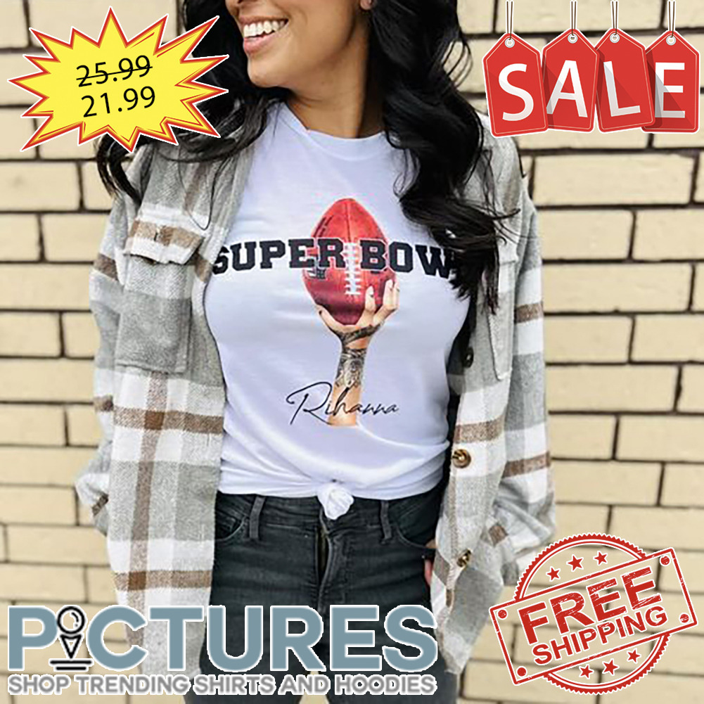 Super Bowl 2023 Rihanna shirt