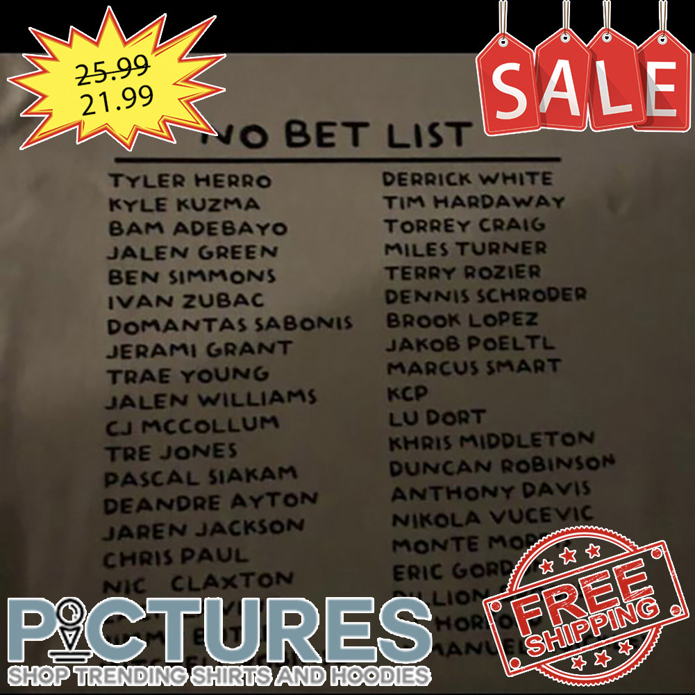 No bet list NBA shirt
