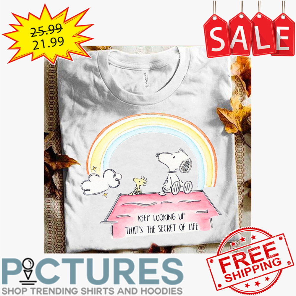 Snoopy and Woodstock keep looking up that's the secret of life shirt