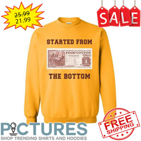 Started from food coupon the bottom shirt