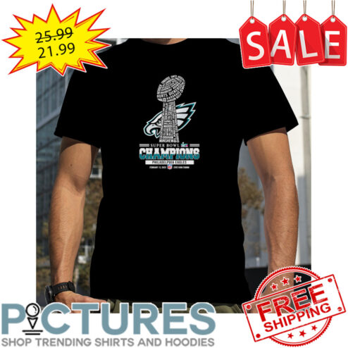 Super Bowl Champions Philadelphia Eagles February 12 2023 shirt