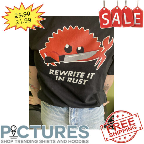 Crab Knife rewrite it in rút shirt