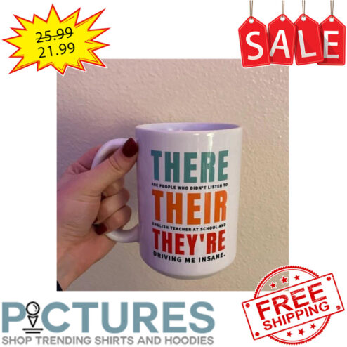 There are people who didn't listen to their english teacher at school and they're driving me insane mug