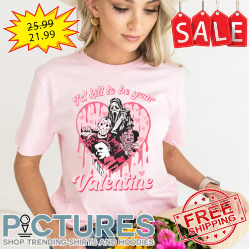 Horror Character I’d kill to be your Valentine’s day shirt