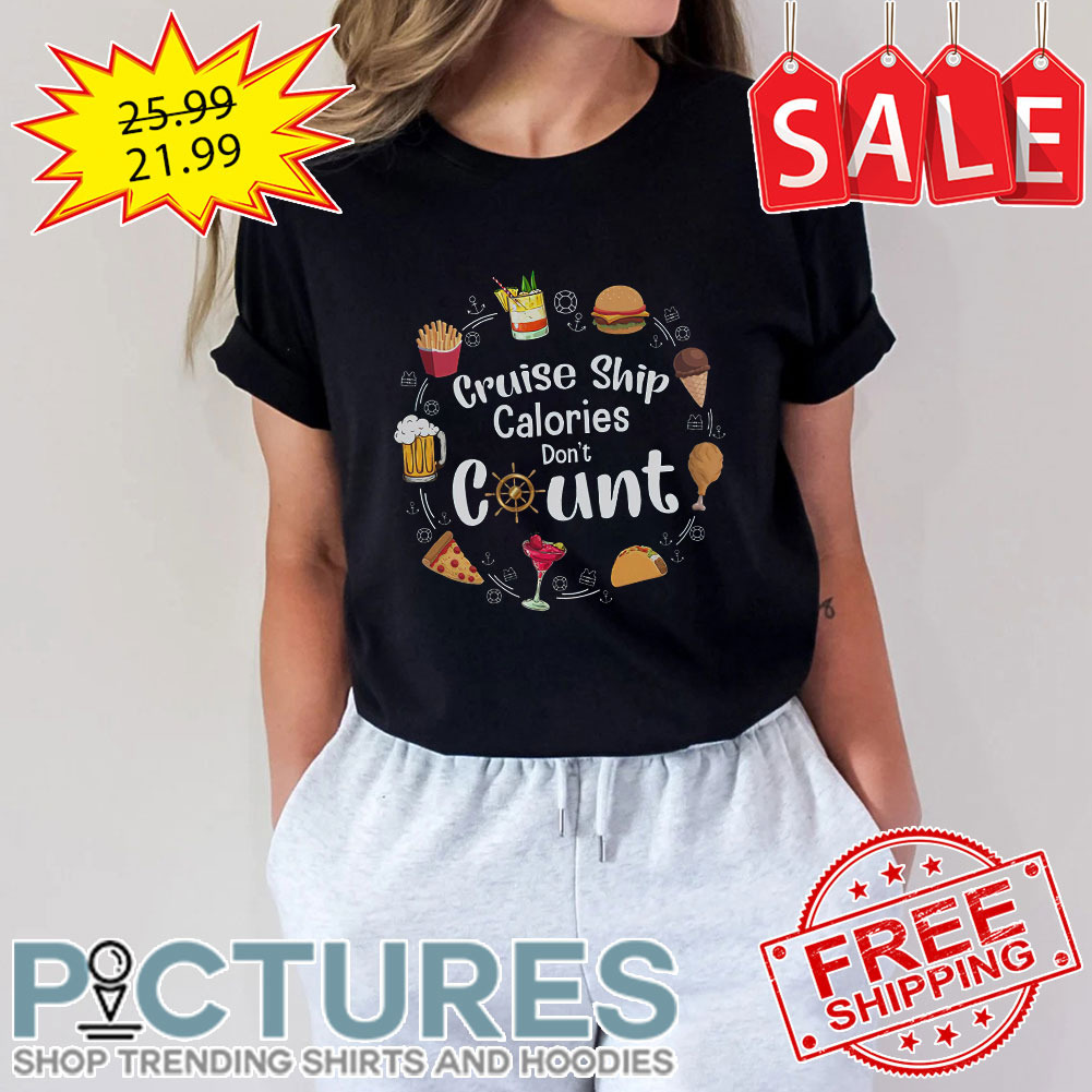 Cruise ship calories don't count shirt