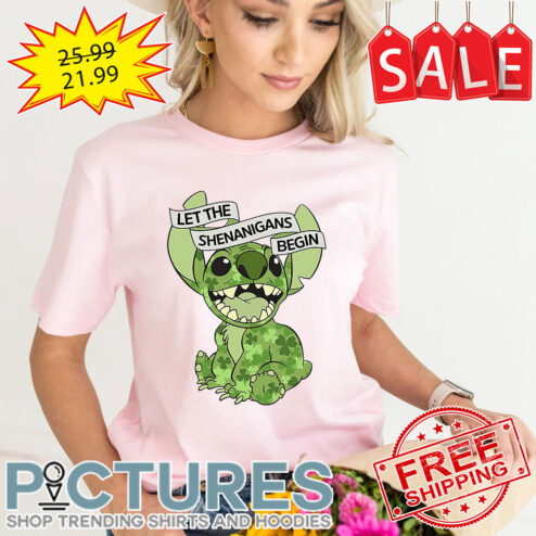 Stitch Let The Shenanigans Begin Green St Patrick's day shirt