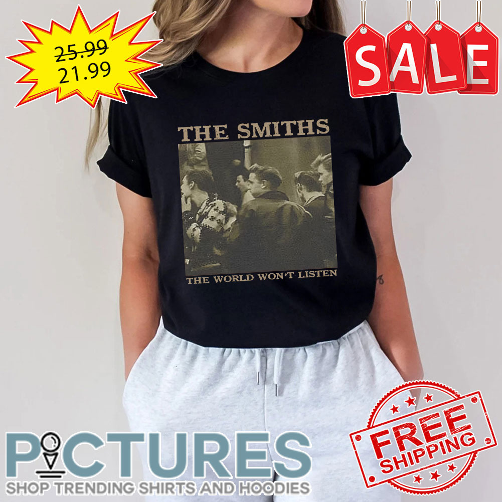 The Smiths The World Won't Listen Vintage shirt