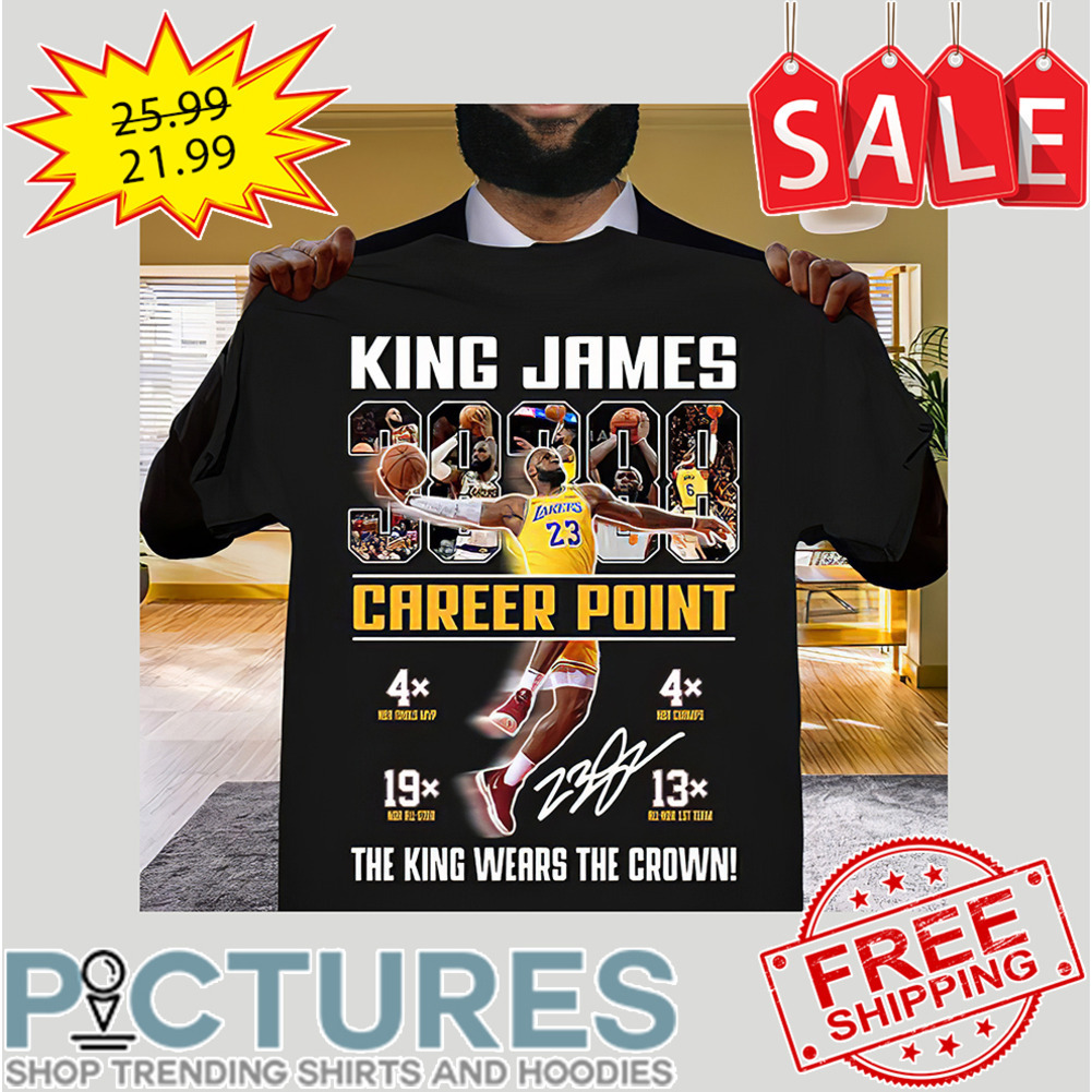 King James 38388 career point the king wears the crown shirt