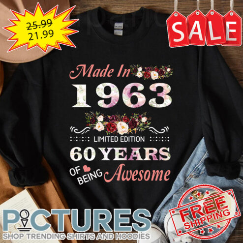 Floral Made in 1963 Limited Edition 60 Years of being Awesome shirt