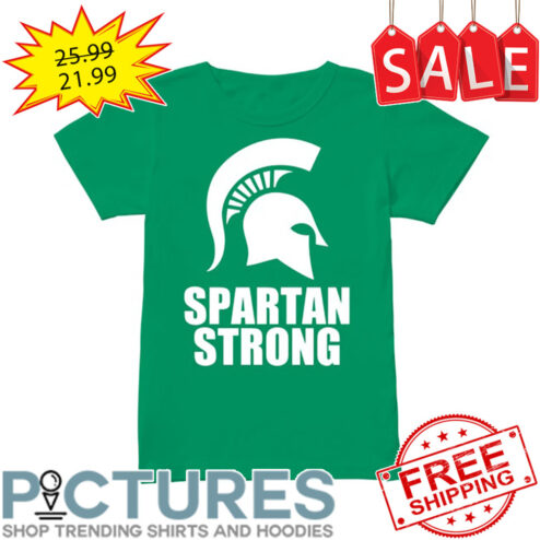 Sspartan strong msu shirt