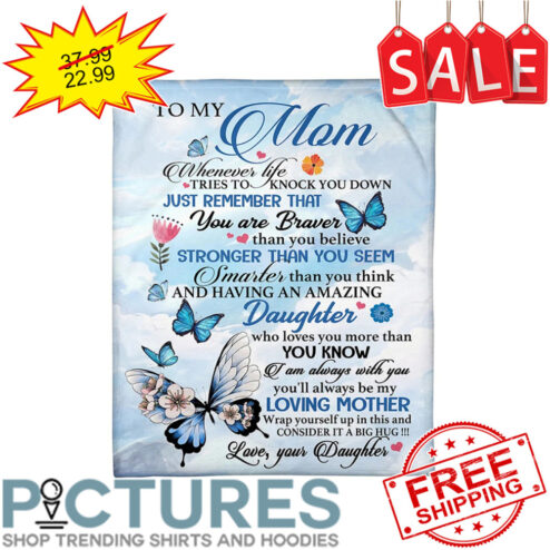 Personalized Butterfly to my mom love your daughter mother's day blanket