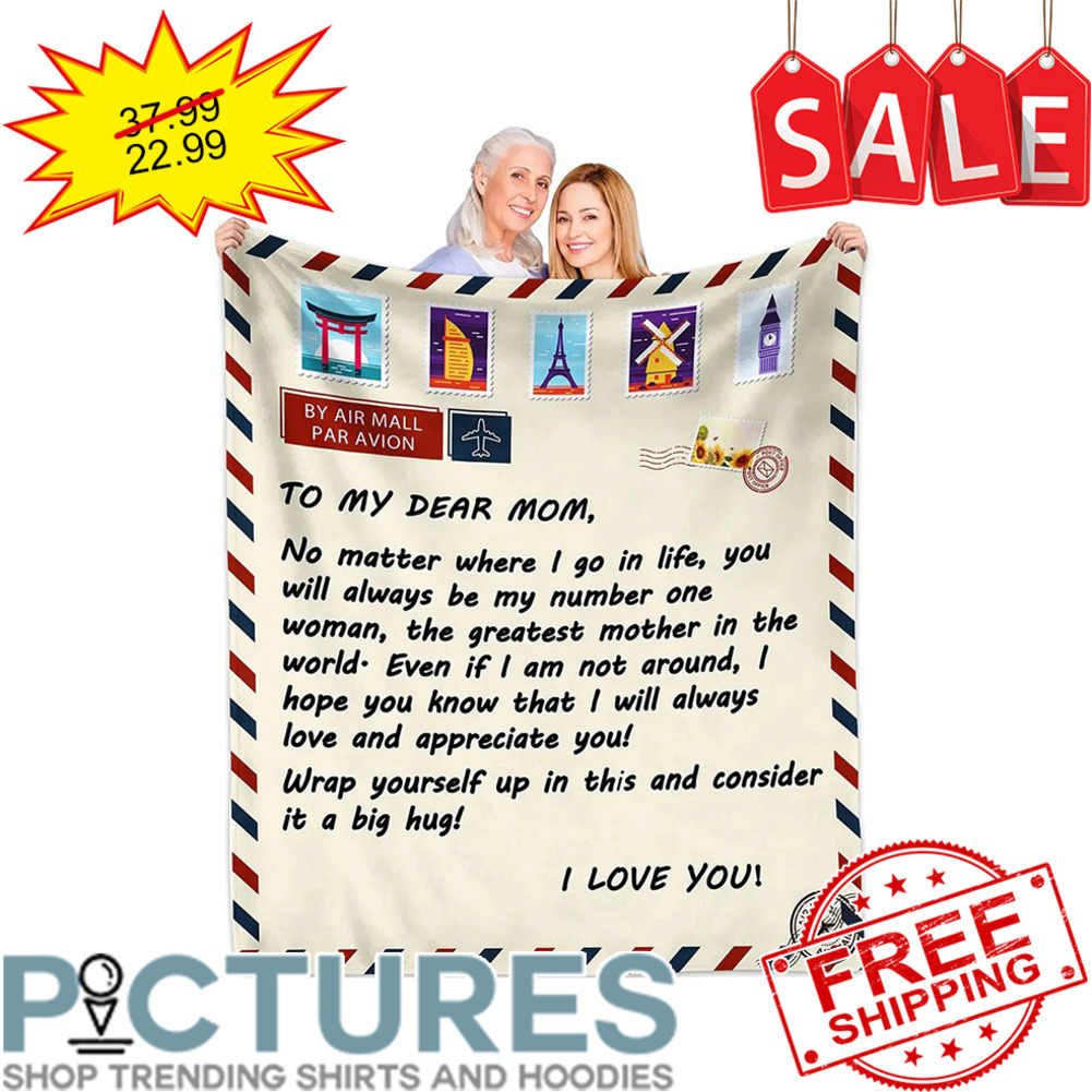 Personalized Dear Mom No matter where I go in life you will always be my number one woman blanket