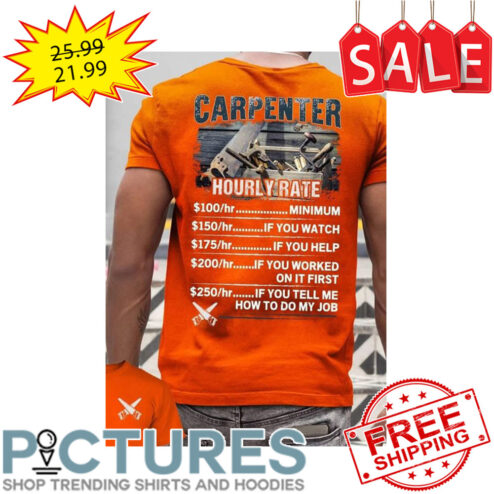 Carpenter hourly rate shirt