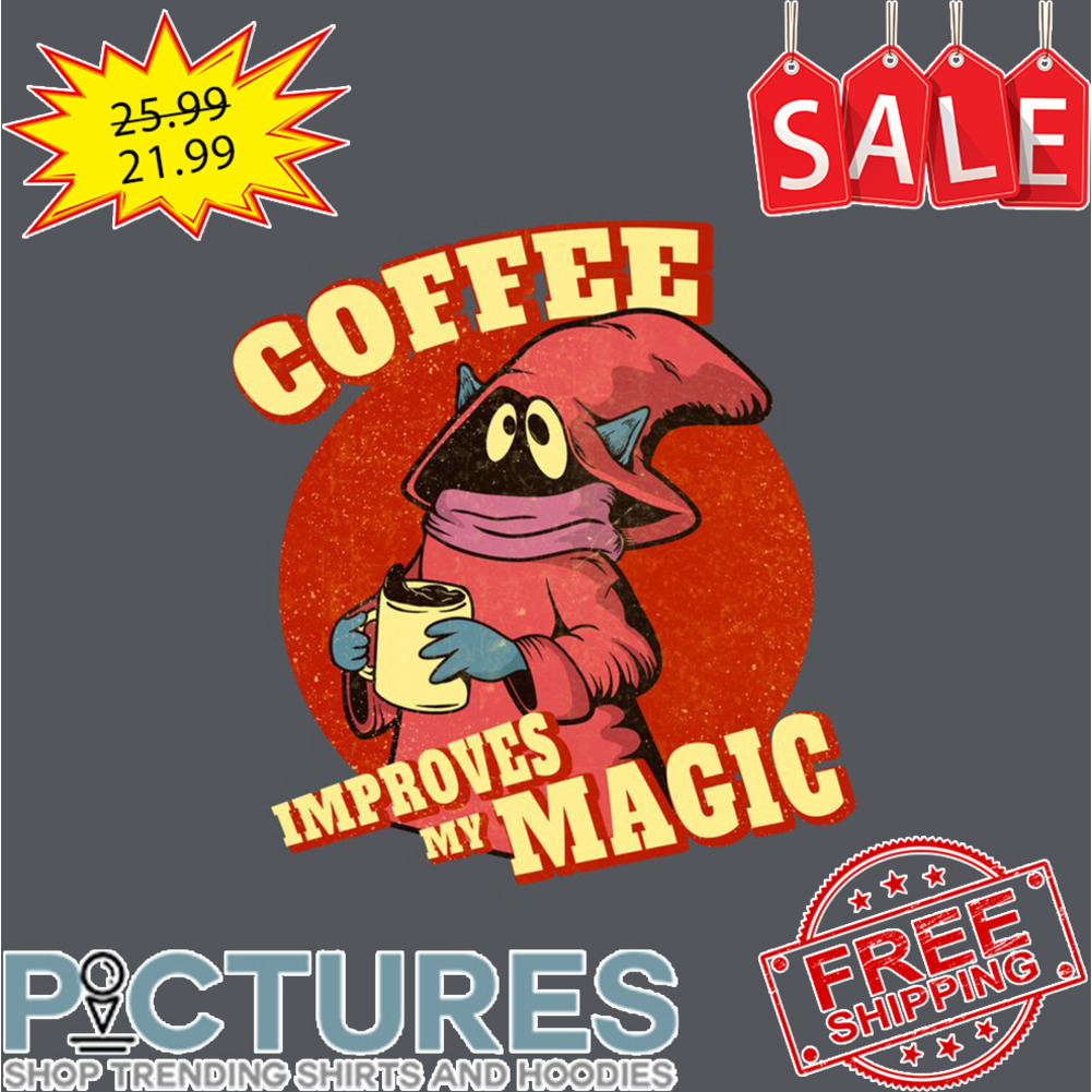 Coffee improves my magic shirt