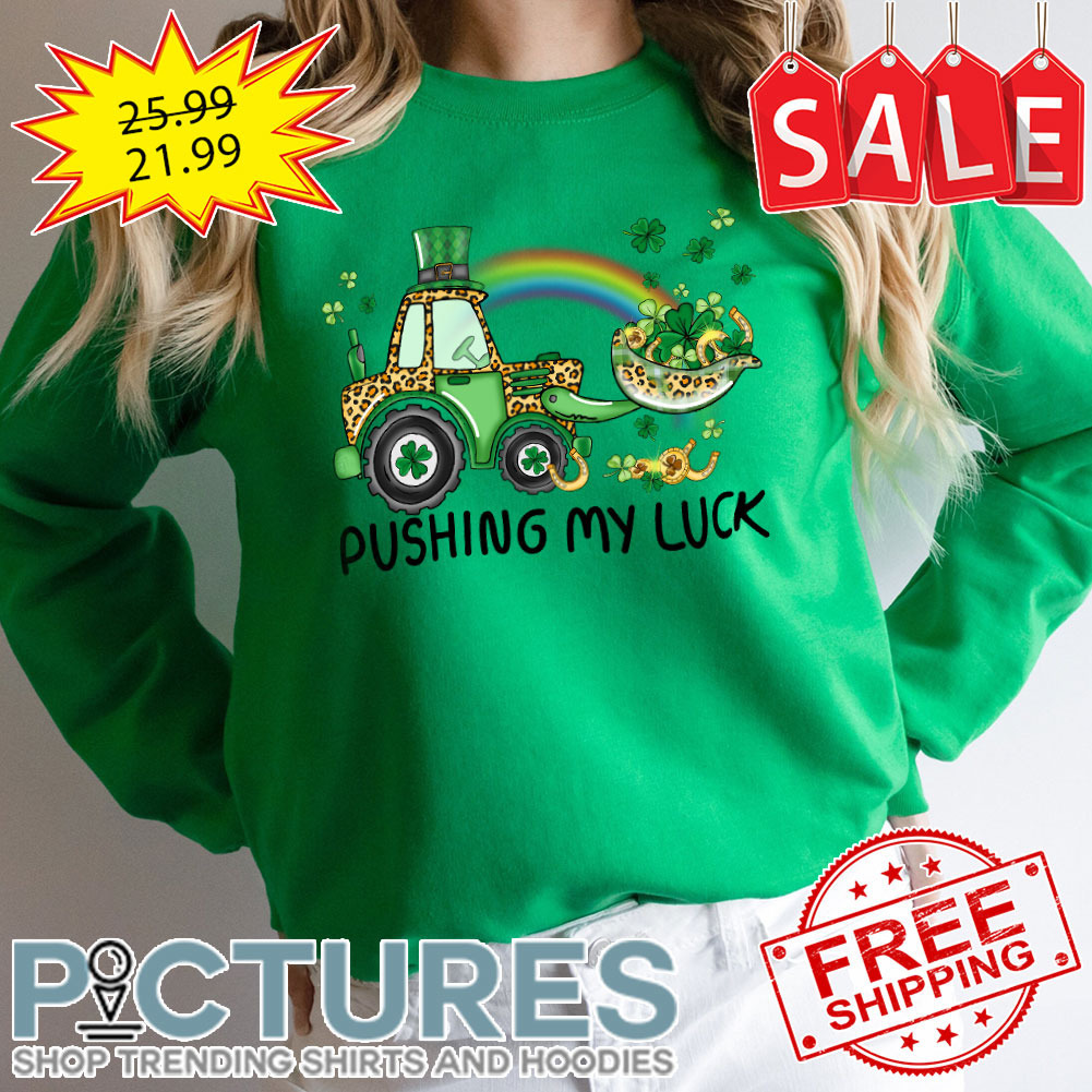 Excavator Leopard Irish Pushing My Luck Shamrocks St Patrick's day shirt