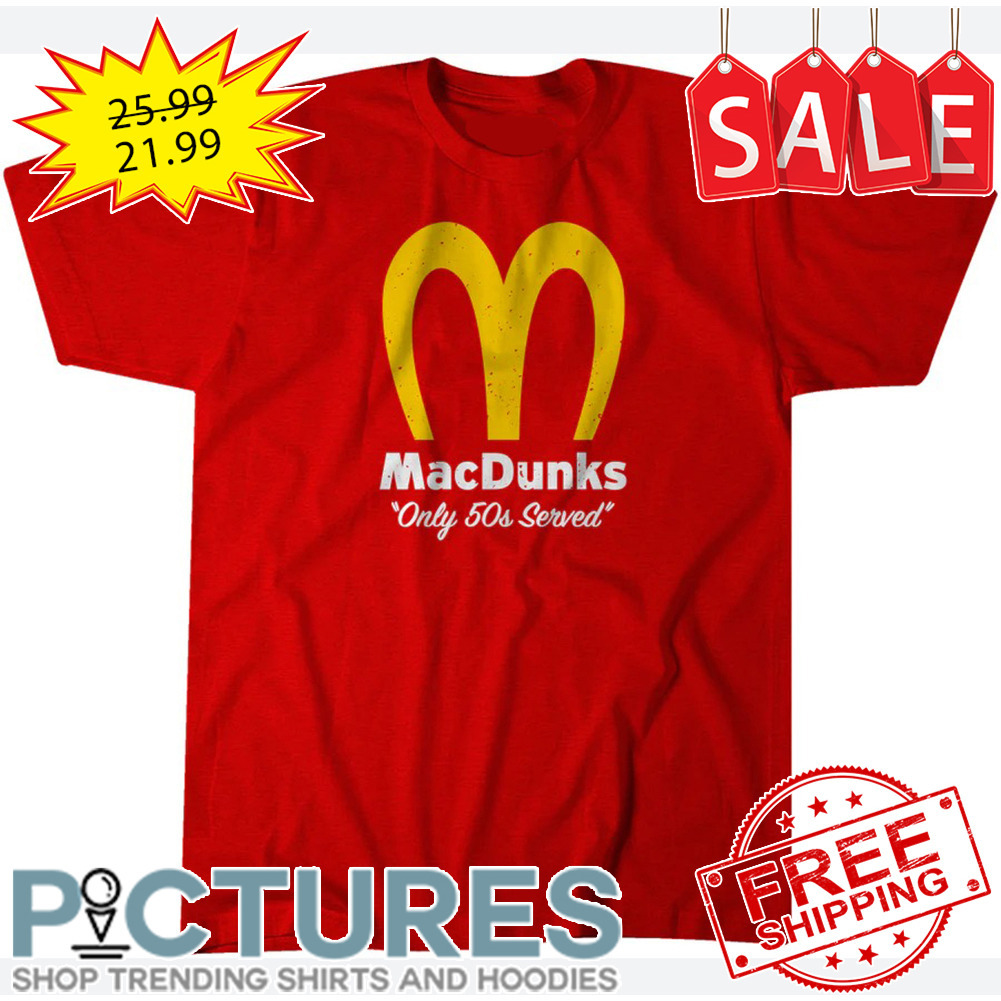 MacDunks Only 50s Served 2023 NBA Slam Dunk Contest shirt