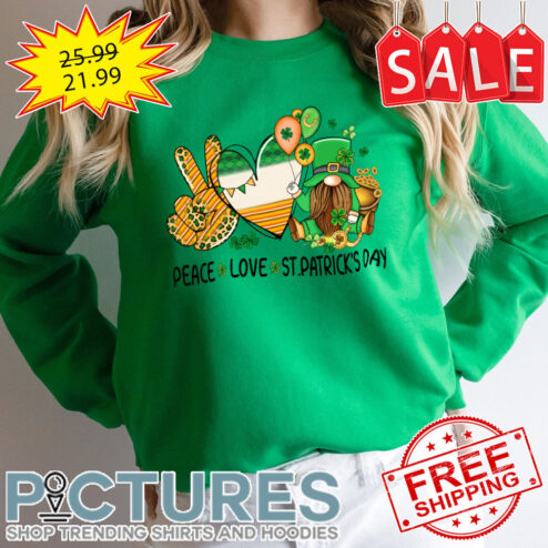 Peace Love Gnome Irish Green Shamrocks St Patrick's day shirt