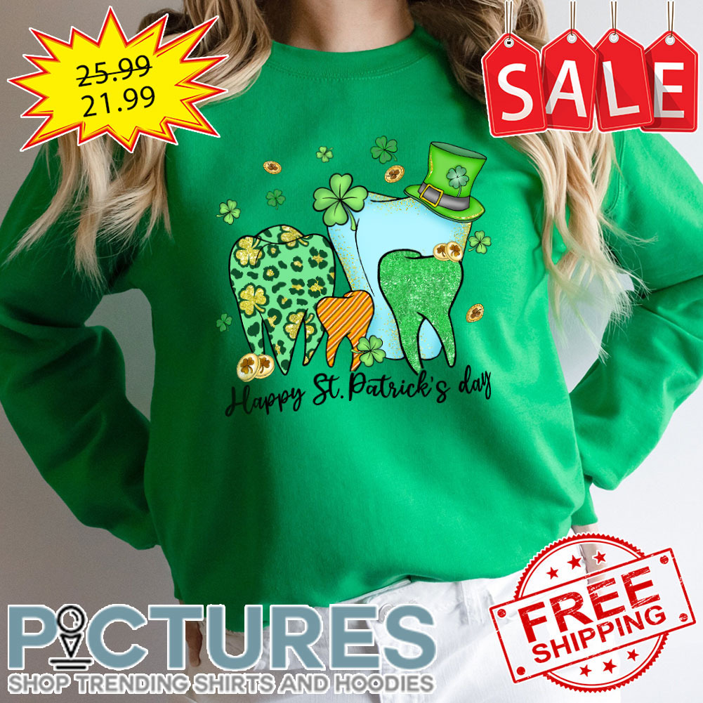 Tooth Irish Lucky Shamrocks Happy St Patrick's day shirt