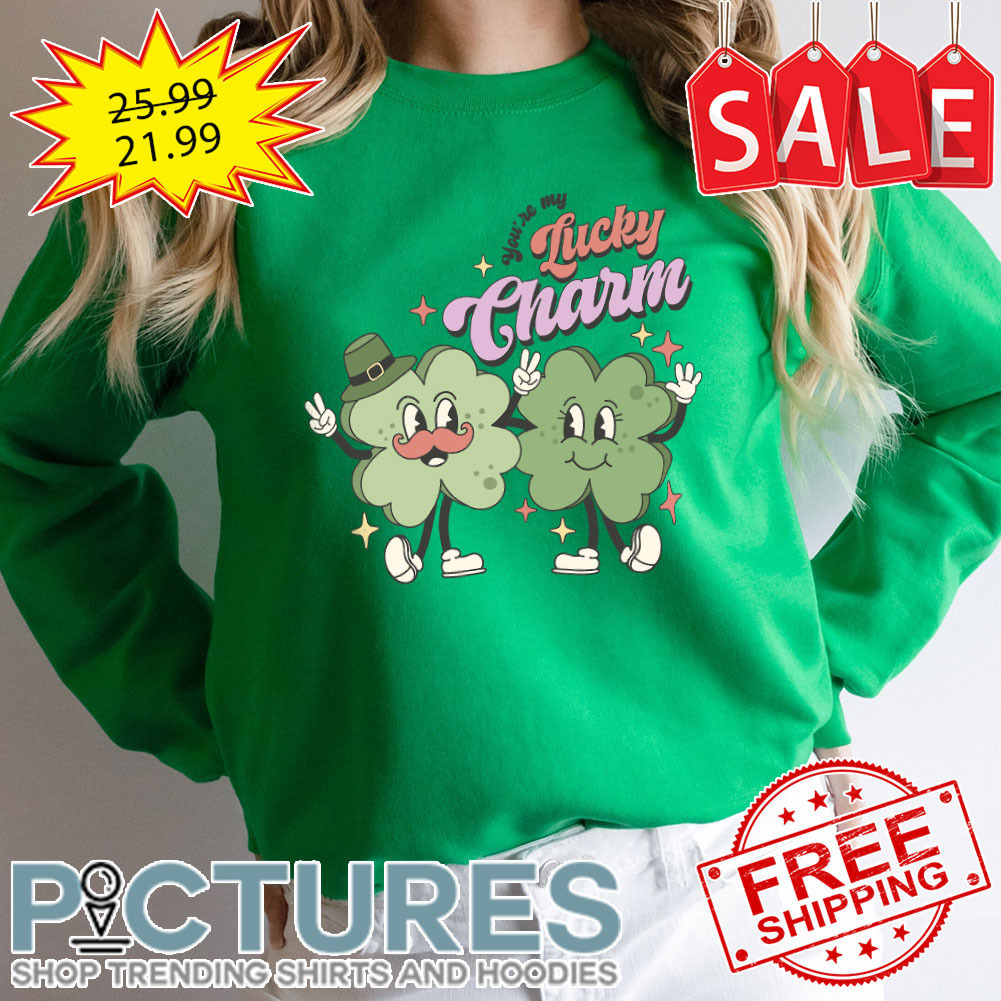 Irish Green You're My Lucky Charm Shamrocks St Patrick's Day shirt