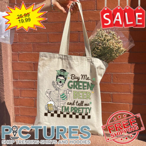Skeleton Messy bun buy me green beer and tell me i'm pretty Irish Shamrocks St Patrick's day Tote Bag