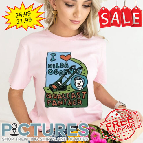 I hilda ogden's qualcast panther shirt