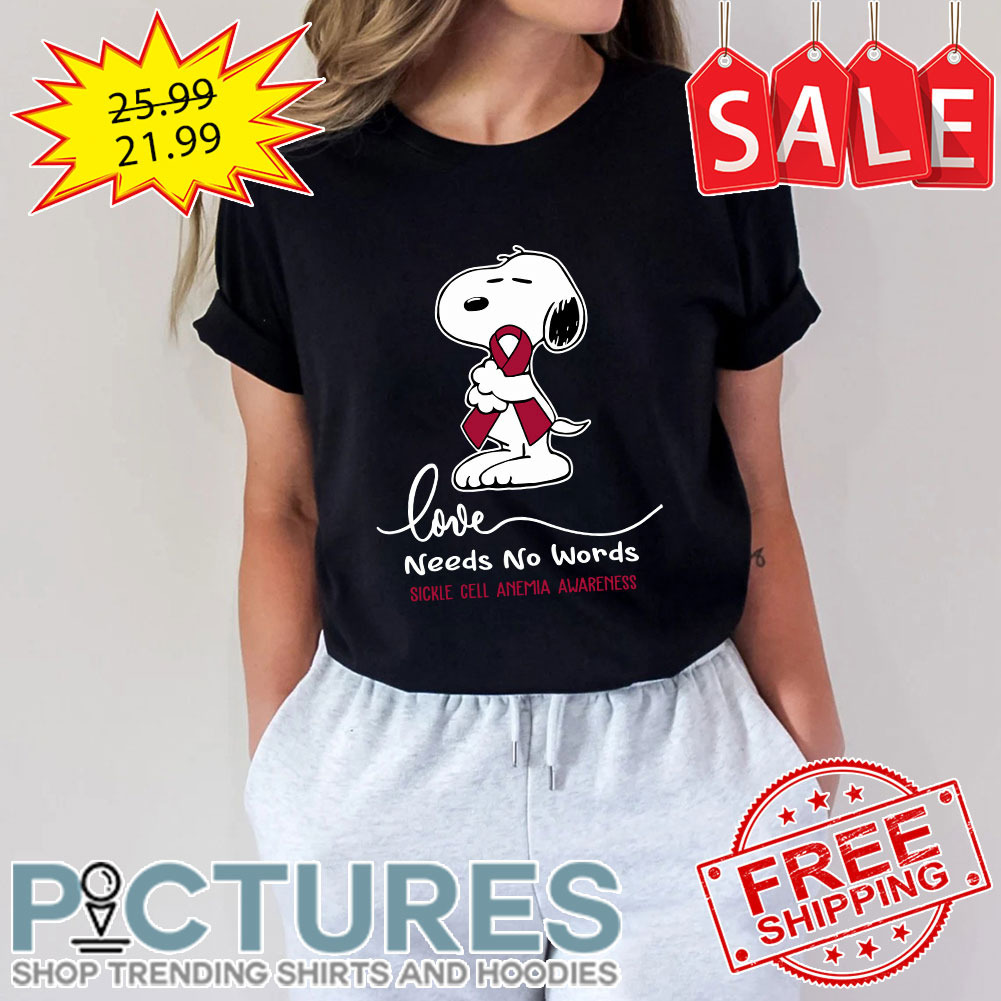 Snoopy Hug Red Ribbon Love Needs No Words Sickle Cell Anemia Awareness shirt