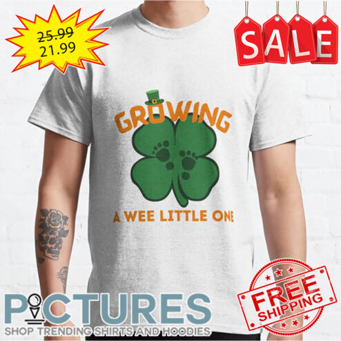 Shamrock Growing A Wee Little One St Patrick's Day shirt