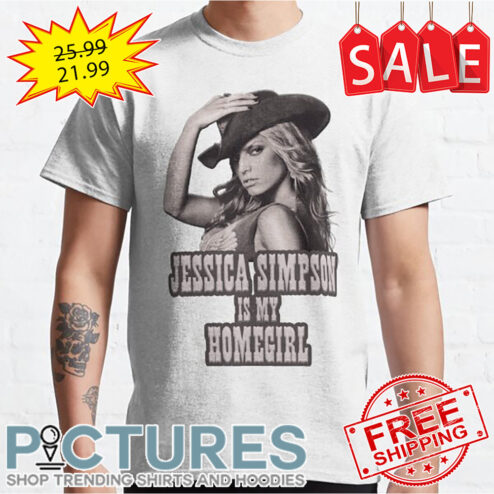 Jessica Simpson Is My Homegirl Cowboys shirt