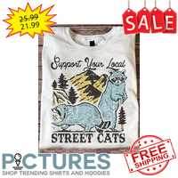 Raccoon support your local street cats vintage shirt