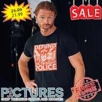 Defund the thought police shirt