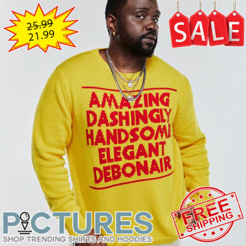 Amazing Dashingly Handsome Elegant Debonair shirt