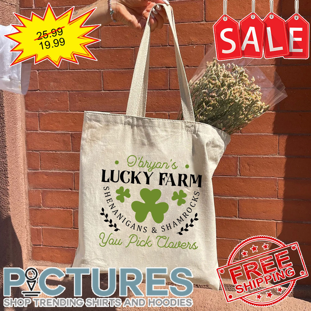 I Bryan's Lucky Farm THenanigans And Shamrocks You Pick Clovers St Patrick's Day Tote Bag