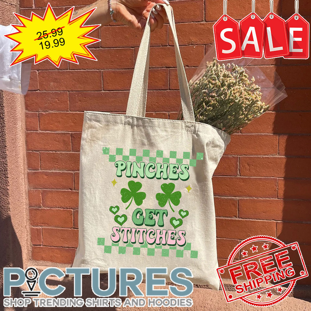 Shamrock Pinches Get Stitches St Patrick's Day Tote Bag