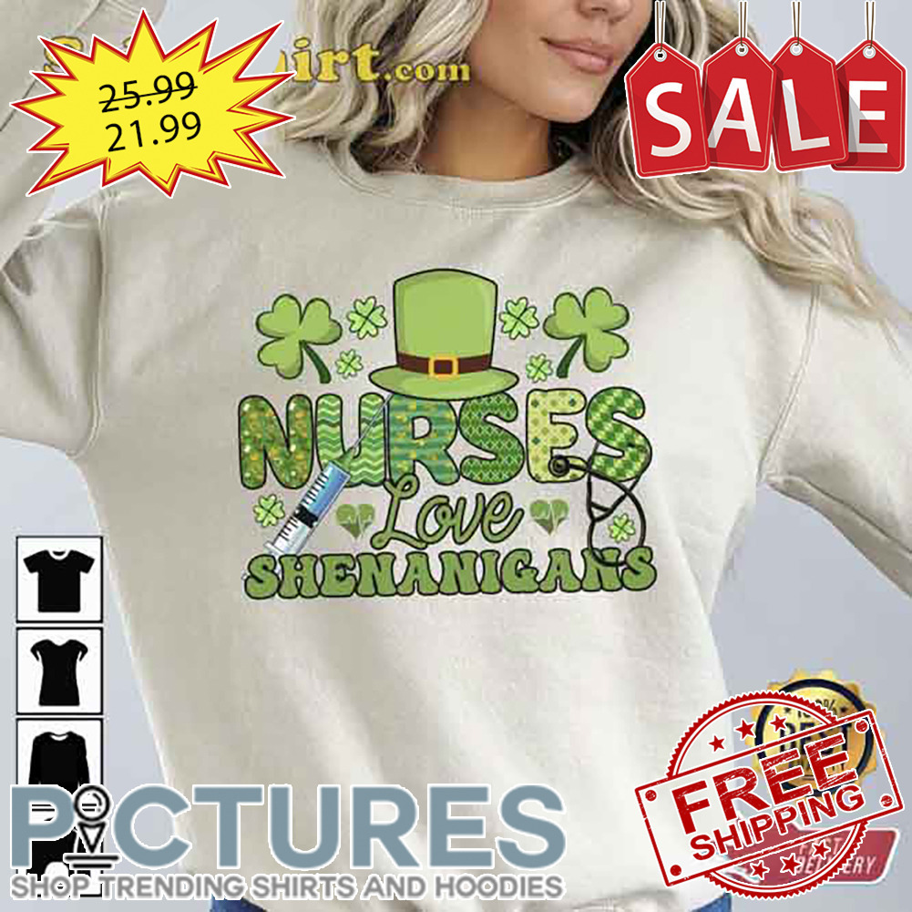 Shamrocks Nurse Love Shenanigans St Patrick's Day shirt