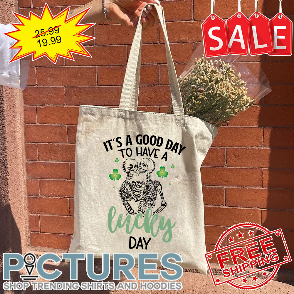 Skeleton Couple It's A Good Day To Have A Lucky Day Shamrock St Patrick's Day Tote Bag