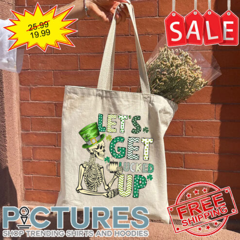 Skeleton Tea Let's Get Lucked Up St Patrick's Day Tote Bag