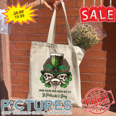 Skull Beer When You're Dead Inside But It's St Patrick's Day Tote Bag