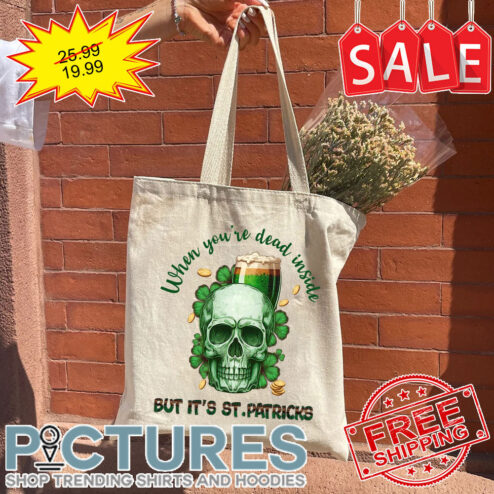 Skull Lucky Beer When You're Dead Inside But It's St Patrick's Day Tote Bag