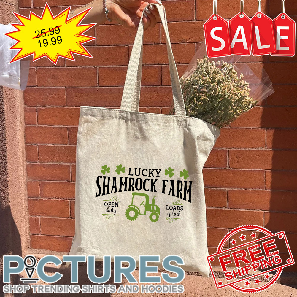 Tractor Lucky Shamrock Farm Open Daily Loads Of Luck St Patrick's Day Tote Bag