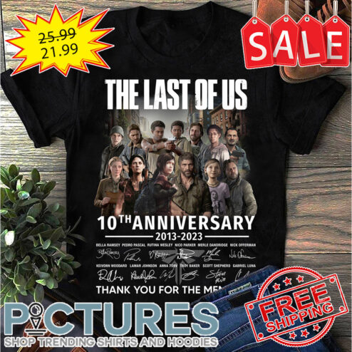 The Last Of Us 10th Anniversary 2013-2023 Thank You For The Memories Signatures shirt