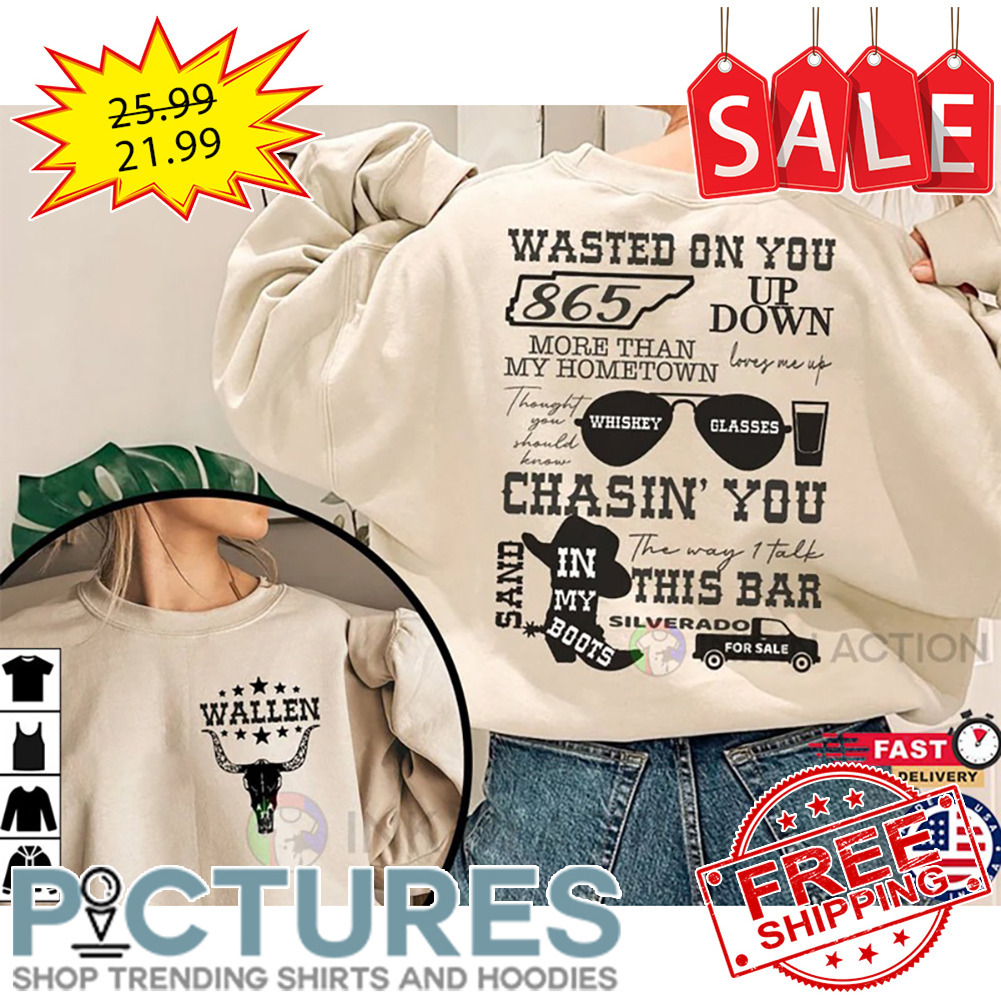 Wallen Western Wasted On You 865 Up Down Country Music shirt