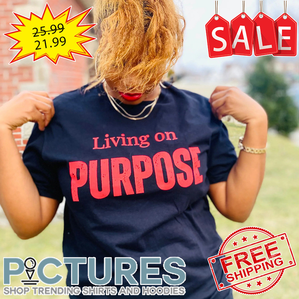 Living On Purpose Vintage shirt