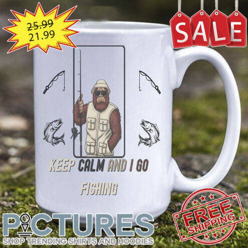 Bigfoot Keep Calm And I Go Fishing Mug