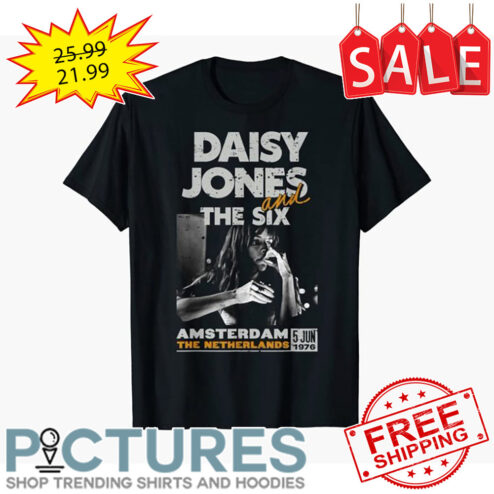 Daisy Jones And The Six Amsterdam The Netherlands shirt
